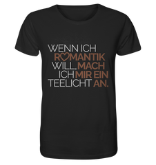 WENN ICH ROMANTIK WILL - UNISEX SHIRT - GruemArt