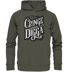 Cringe Digga  - Organic Hoodie