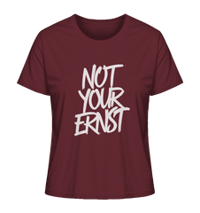 NOT YOUR ERNST - Ladies Organic Shirt - Lady-Shirts (Burgundy, XS, ) - GruemArt