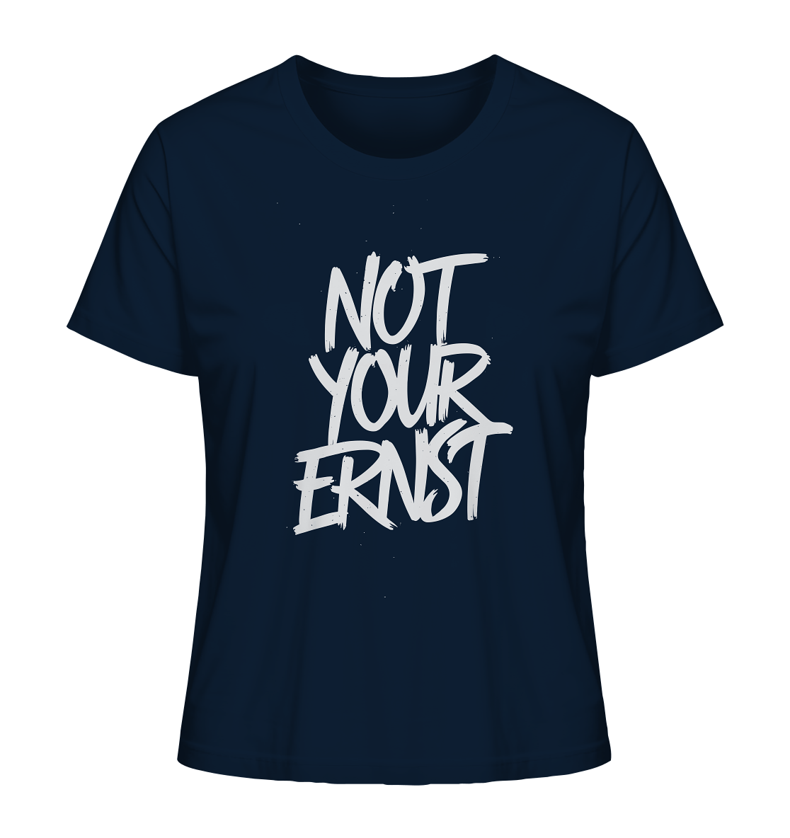 NOT YOUR ERNST - Ladies Organic Shirt - Lady-Shirts (French Navy, XS, ) - GruemArt