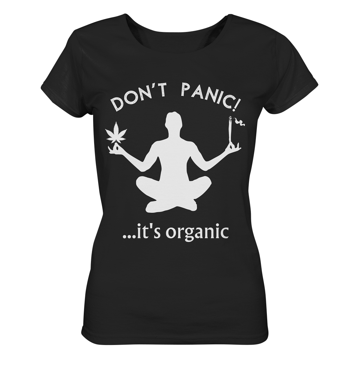 DON'T PANIC... it's organic - Lady Shirt - Lady Shirt (Schwarz, S, ) - GruemArt