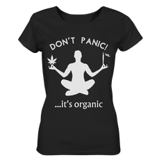 DON'T PANIC... it's organic - Lady Shirt - Lady Shirt (Schwarz, S, ) - GruemArt