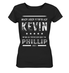 MACH KEINEN AUF KEVIN DU PHILLIP - Lady Shirt - Lady Shirt (Schwarz, S, ) - GruemArt